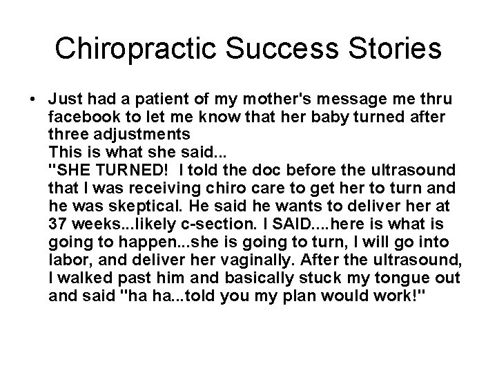 Chiropractic Success Stories • Just had a patient of my mother's message me thru