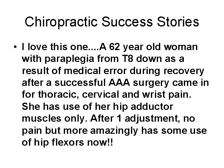 Chiropractic Success Stories • I love this one. . A 62 year old woman