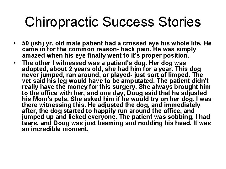 Chiropractic Success Stories • 50 (ish) yr. old male patient had a crossed eye