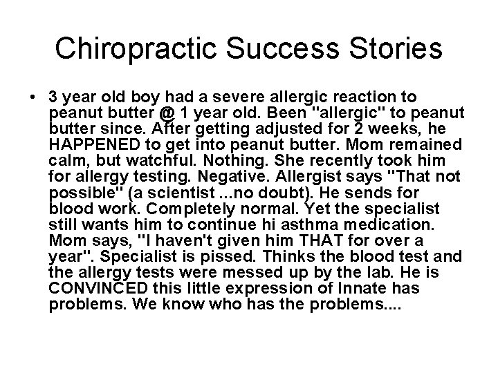 Chiropractic Success Stories • 3 year old boy had a severe allergic reaction to