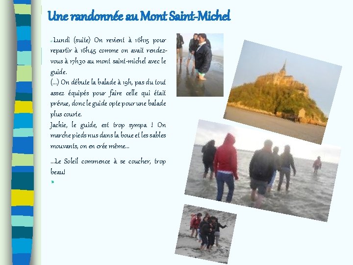 Une randonnée au Mont Saint-Michel « Lundi (suite) On revient à 16 h 15