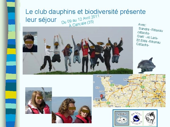 Le club dauphins et biodiversité présente il 2011 r v A 2 leur séjour