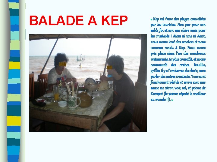 BALADE A KEP « Kep est l'une des plages convoitées par les touristes. Non