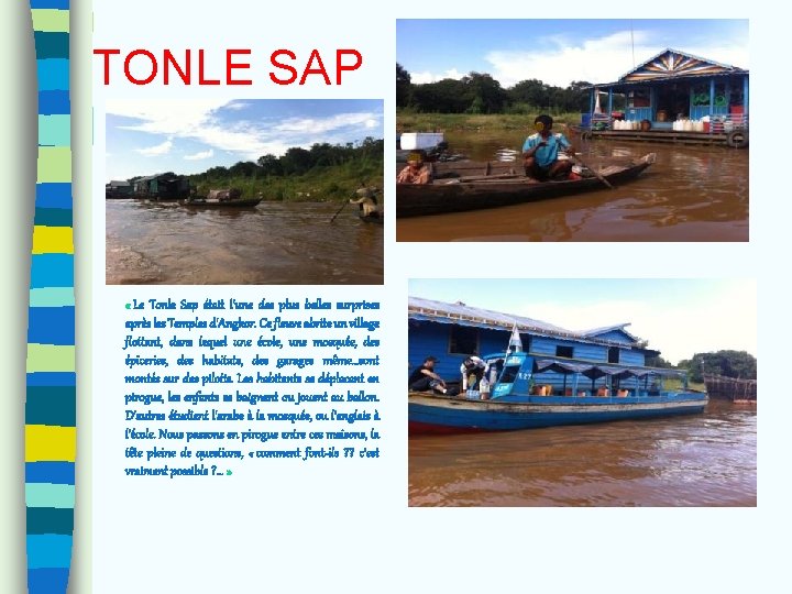 TONLE SAP « Le Tonle Sap était l'une des plus belles surprises après les