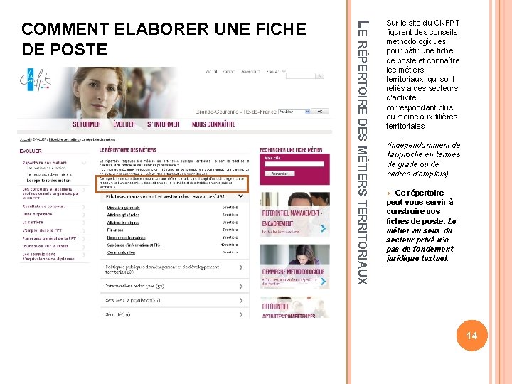 LE RÉPERTOIRE DES MÉTIERS TERRITORIAUX COMMENT ELABORER UNE FICHE DE POSTE Sur le site