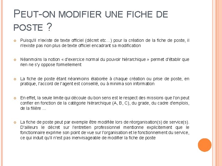 PEUT-ON MODIFIER UNE FICHE DE POSTE ? Puisqu’il n’existe de texte officiel (décret etc…)