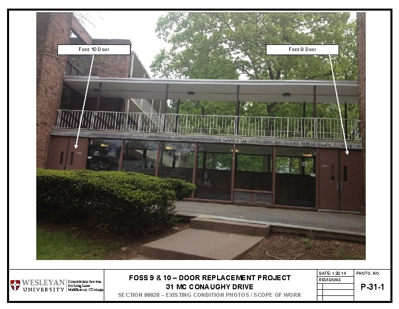 Foss 10 Door WESLEYAN UNIVERSITY Construction Services 170 Long Lane Middletown, CT 06459 Foss