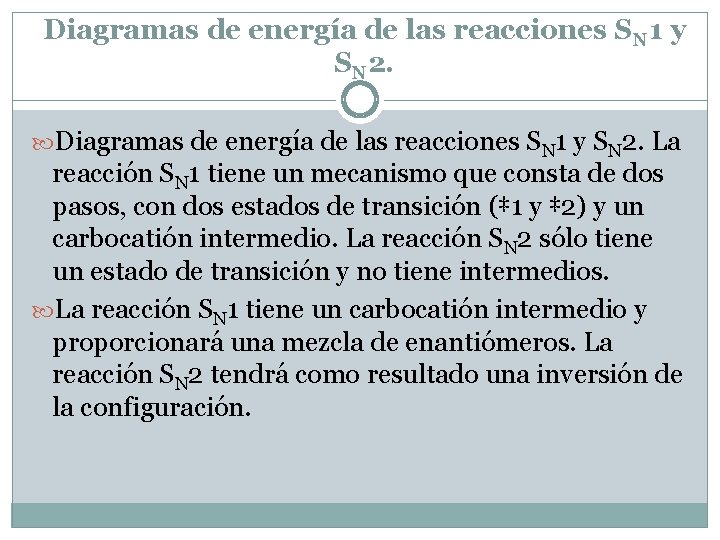 Diagramas de energía de las reacciones SN 1 y SN 2. La reacción SN