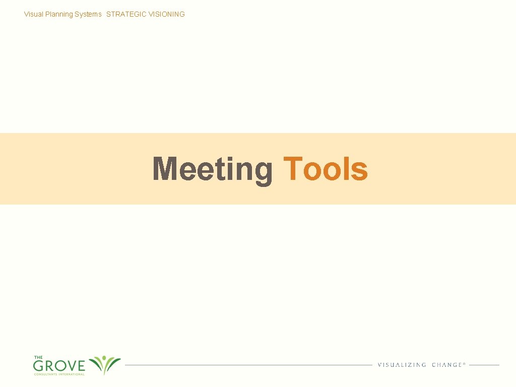 Visual Planning Systems STRATEGIC VISIONING Meeting Tools 