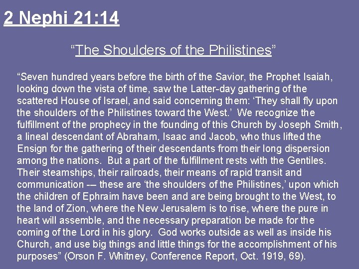 2 Nephi 21: 14 “The Shoulders of the Philistines” “Seven hundred years before the