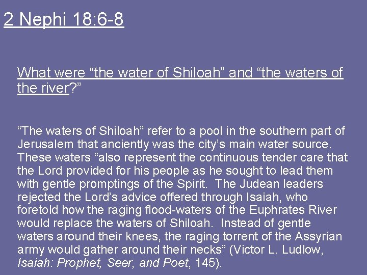 2 Nephi 18: 6 -8 What were “the water of Shiloah” and “the waters