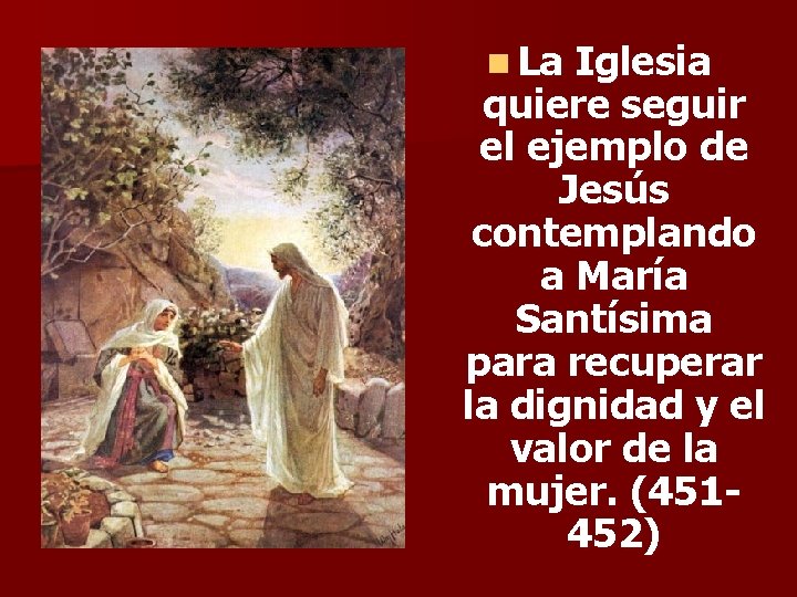 n La Iglesia quiere seguir el ejemplo de Jesús contemplando a María Santísima para