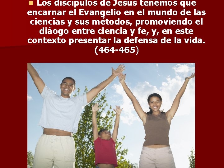 Los discípulos de Jesús tenemos que encarnar el Evangelio en el mundo de las