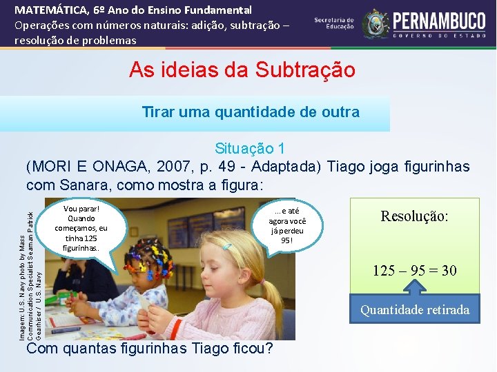 MATEMÁTICA, 6º Ano do Ensino Fundamental Operações com números naturais: adição, subtração – resolução