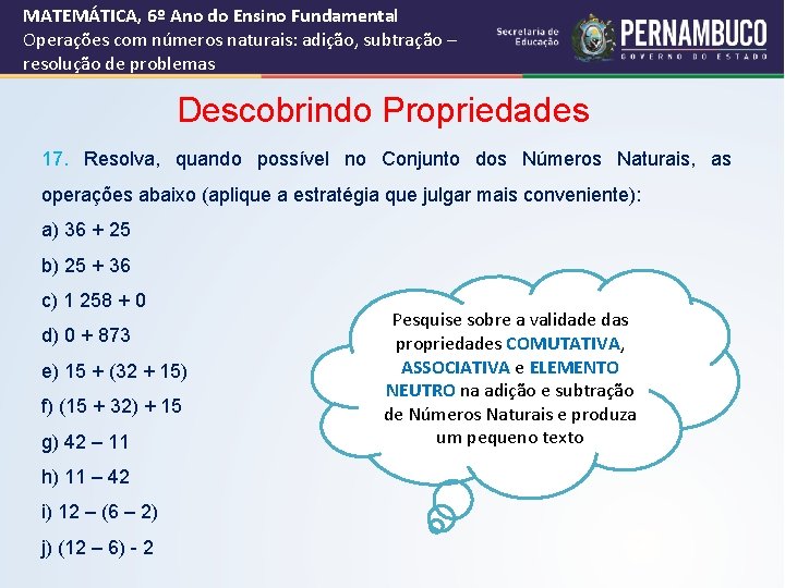 MATEMÁTICA, 6º Ano do Ensino Fundamental Operações com números naturais: adição, subtração – resolução