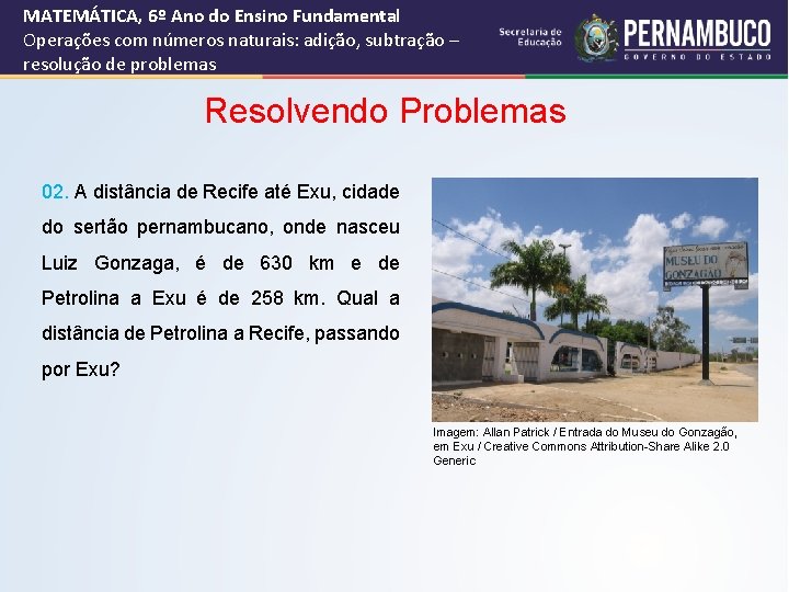 MATEMÁTICA, 6º Ano do Ensino Fundamental Operações com números naturais: adição, subtração – resolução