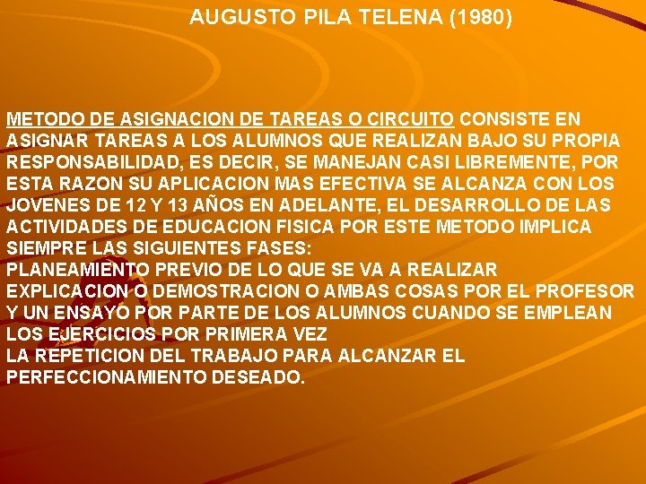 AUGUSTO PILA TELENA (1980) METODO DE ASIGNACION DE TAREAS O CIRCUITO CONSISTE EN ASIGNAR