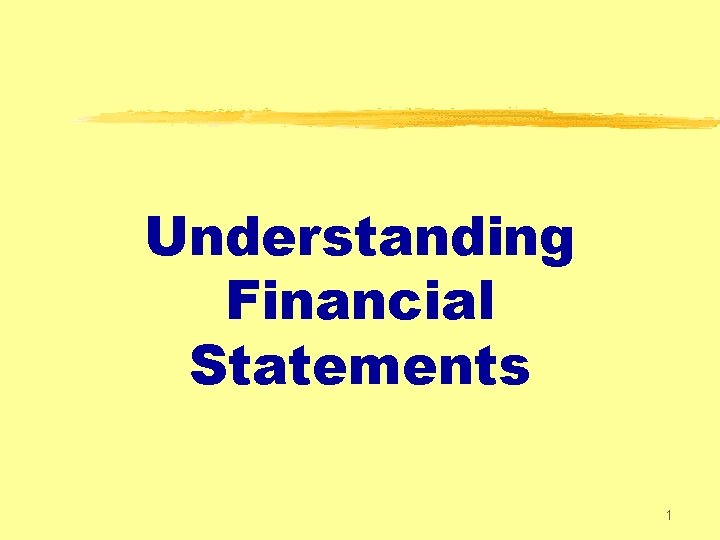 Understanding Financial Statements 1 