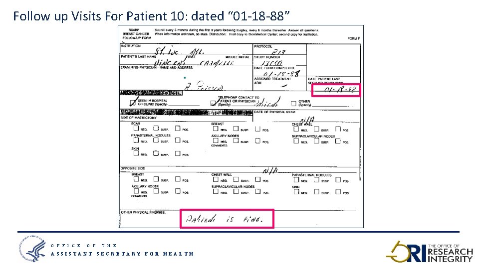 Follow up Visits For Patient 10: dated “ 01 -18 -88” O F F