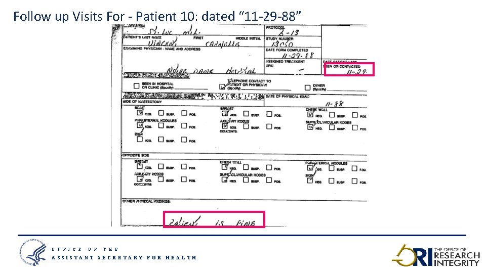 Follow up Visits For - Patient 10: dated “ 11 -29 -88” O F