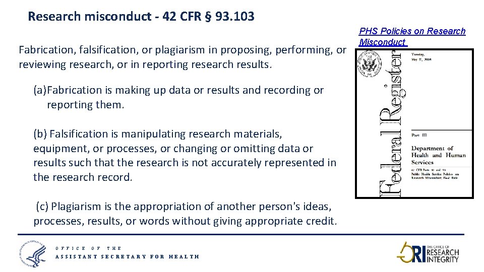 Research misconduct - 42 CFR § 93. 103 Fabrication, falsification, or plagiarism in proposing,