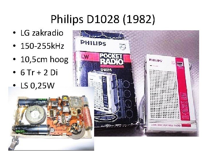 Philips D 1028 (1982) • • • LG zakradio 150 -255 k. Hz 10, Philips D 1028 (1982) • • • LG zakradio 150 -255 k. Hz 10,