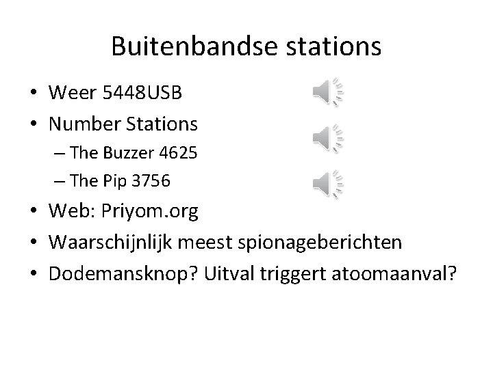 Buitenbandse stations • Weer 5448 USB • Number Stations – The Buzzer 4625 – Buitenbandse stations • Weer 5448 USB • Number Stations – The Buzzer 4625 –