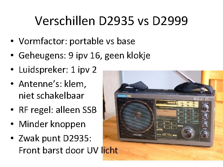 Verschillen D 2935 vs D 2999 Vormfactor: portable vs base Geheugens: 9 ipv 16, Verschillen D 2935 vs D 2999 Vormfactor: portable vs base Geheugens: 9 ipv 16,