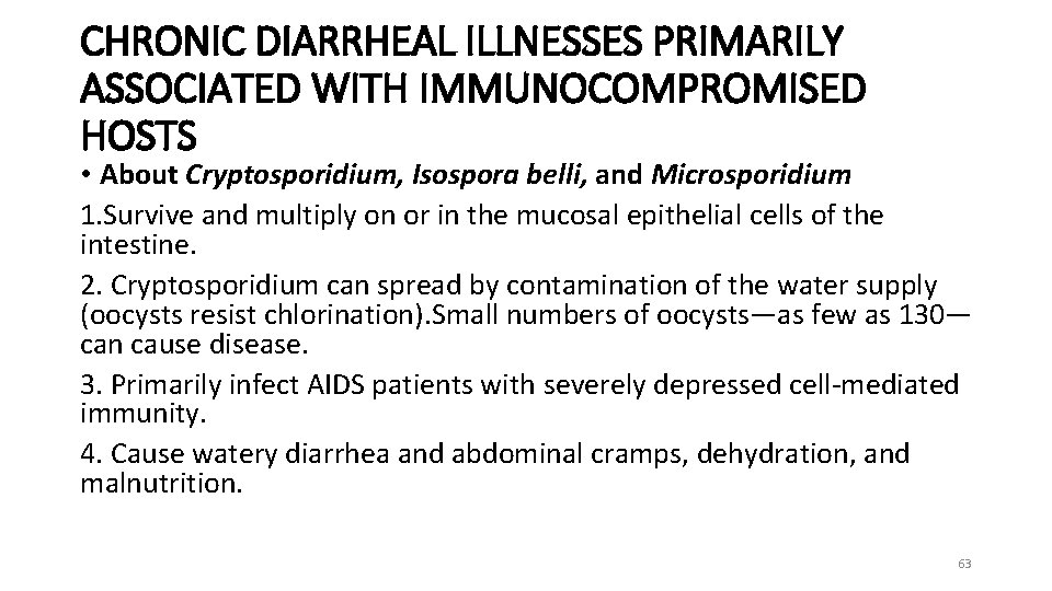 CHRONIC DIARRHEAL ILLNESSES PRIMARILY ASSOCIATED WITH IMMUNOCOMPROMISED HOSTS • About Cryptosporidium, Isospora belli, and