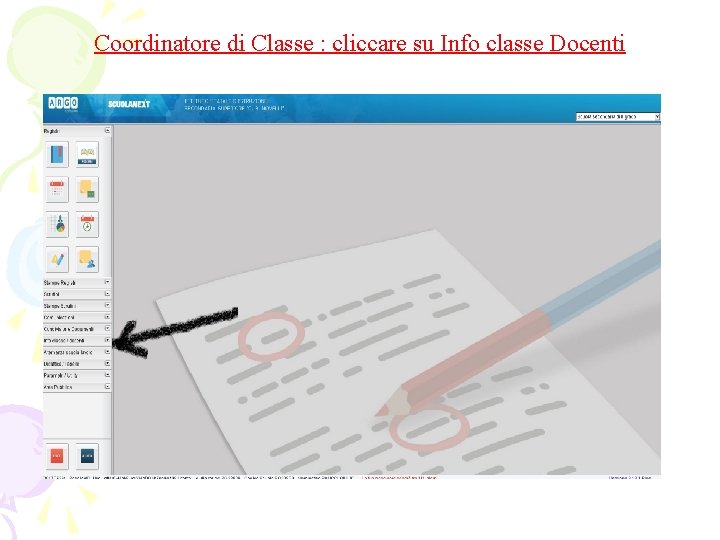 Coordinatore di Classe : cliccare su Info classe Docenti 