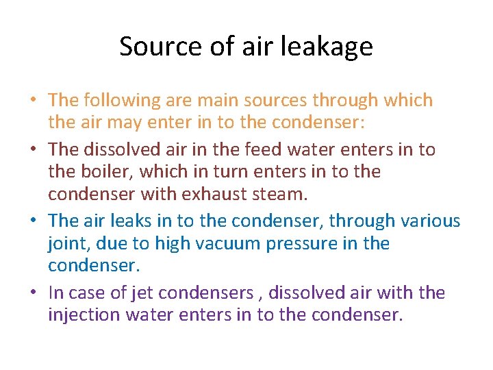 Source of air leakage • The following are main sources through which the air Source of air leakage • The following are main sources through which the air