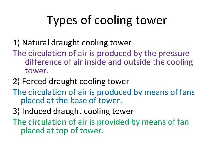 Types of cooling tower 1) Natural draught cooling tower The circulation of air is Types of cooling tower 1) Natural draught cooling tower The circulation of air is