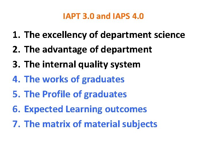 IAPT 3. 0 and IAPS 4. 0 1. 2. 3. 4. 5. 6. 7.
