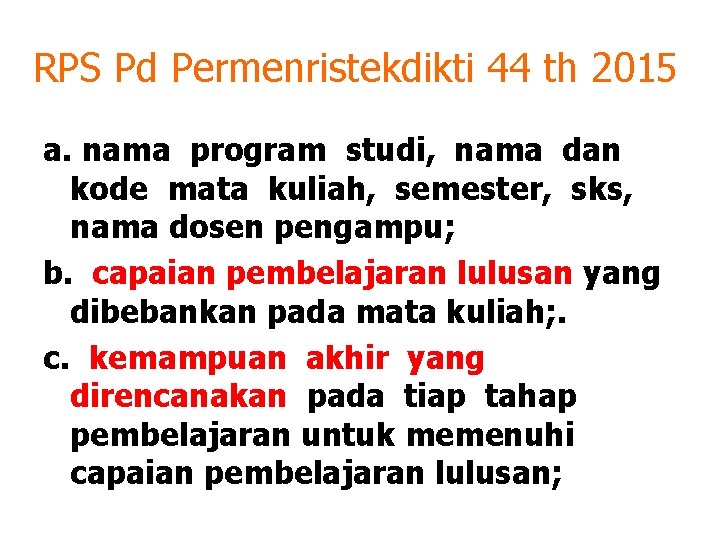 RPS Pd Permenristekdikti 44 th 2015 a. nama program studi, nama dan kode mata