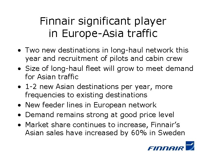 Finnair significant player in Europe-Asia traffic • Two new destinations in long-haul network this