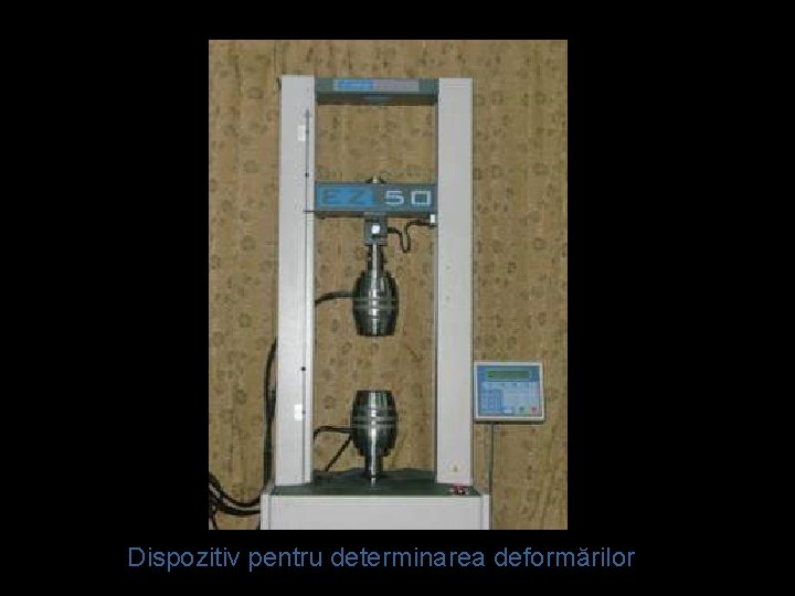 Dispozitiv pentru determinarea deformărilor 