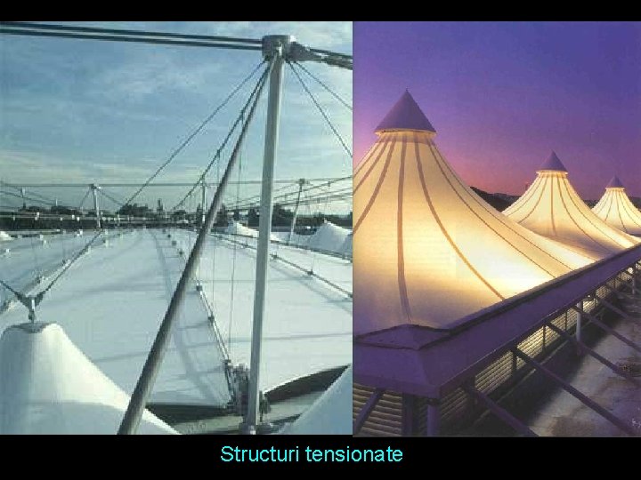 Structuri tensionate 