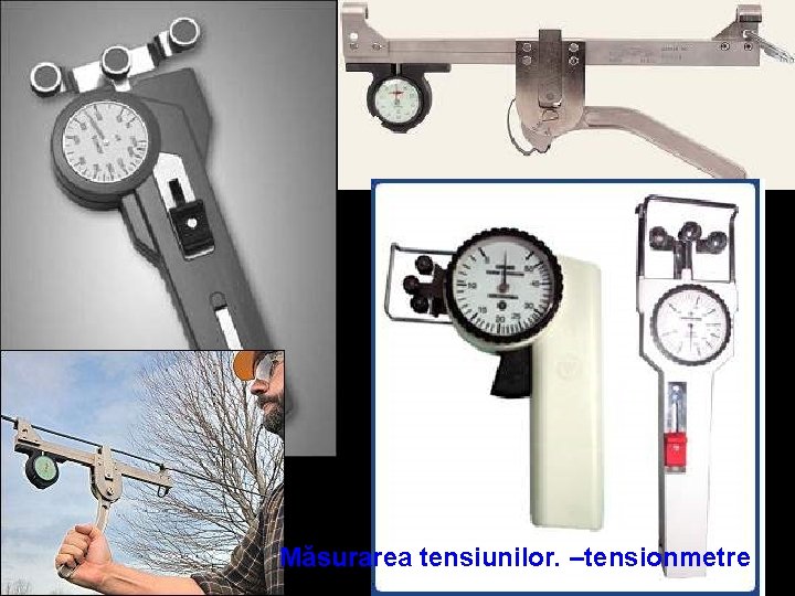 Măsurarea tensiunilor. –tensionmetre 