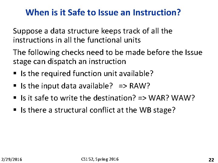 When is it Safe to Issue an Instruction? Suppose a data structure keeps track