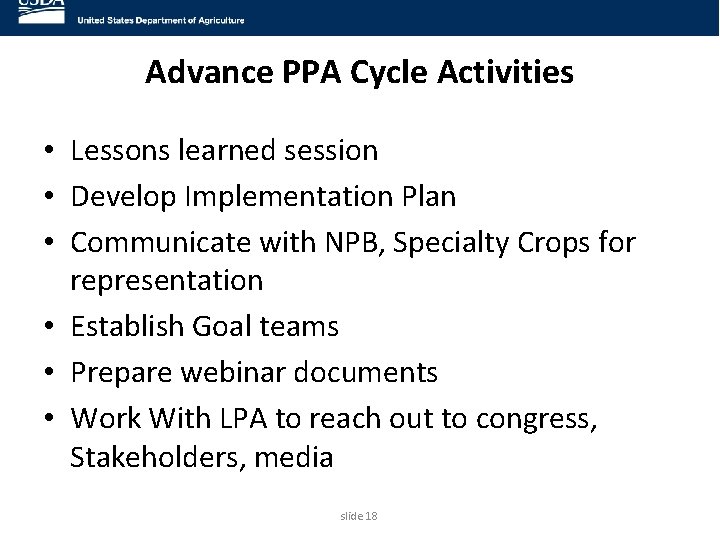 Advance PPA Cycle Activities • Lessons learned session • Develop Implementation Plan • Communicate