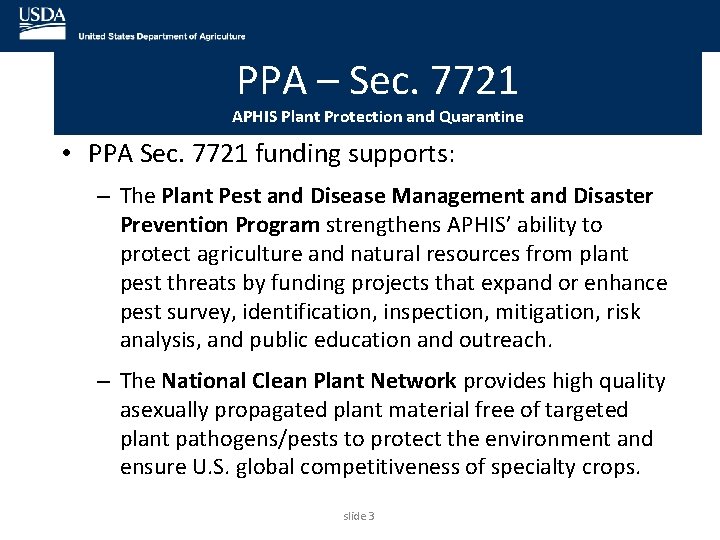 PPA – Sec. 7721 APHIS Plant Protection and Quarantine • PPA Sec. 7721 funding