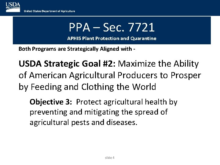 PPA – Sec. 7721 APHIS Plant Protection and Quarantine Both Programs are Strategically Aligned