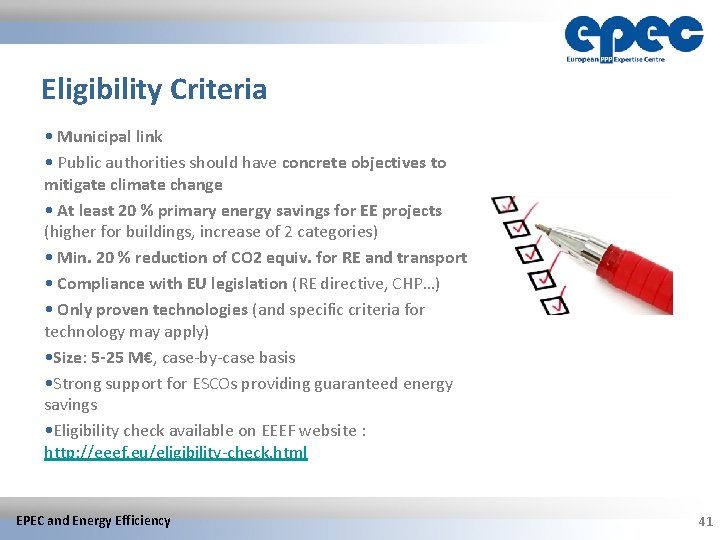 Eligibility Criteria • Municipal link • Public authorities should have concrete objectives to mitigate