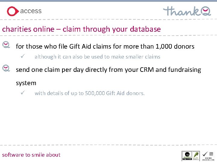 charities online – claim through your database for those who file Gift Aid claims