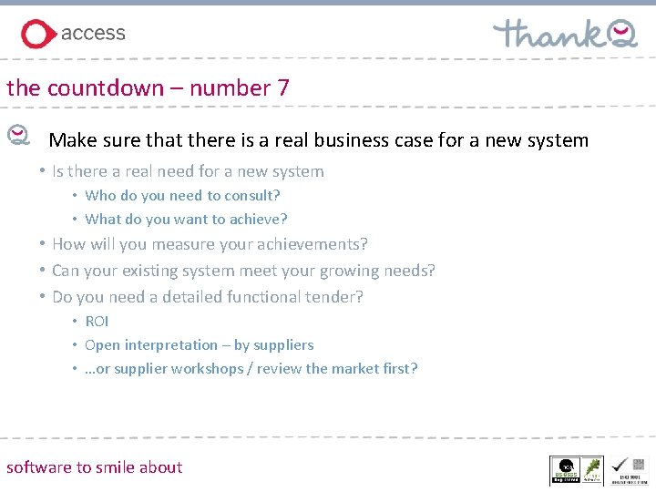 the countdown – number 7 Make sure that there is a real business case