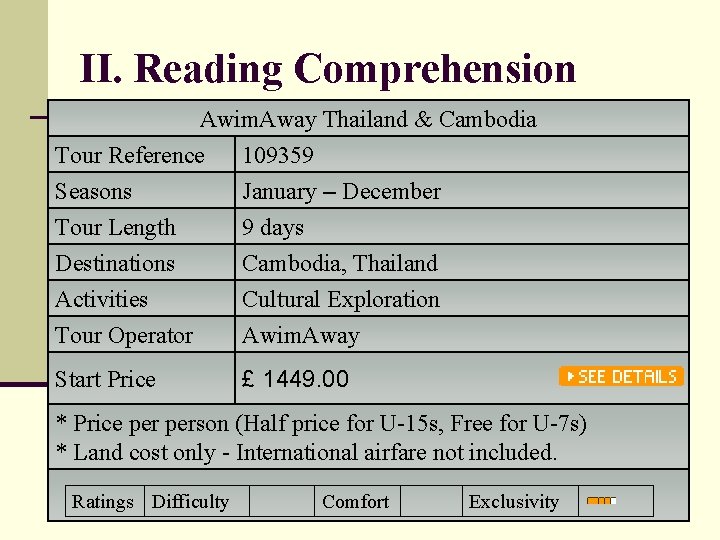 II. Reading Comprehension Awim. Away Thailand & Cambodia Tour Reference 109359 Seasons January –