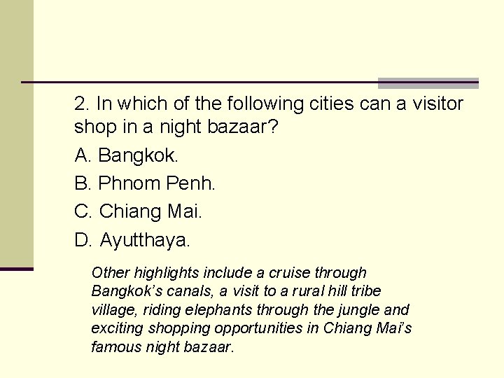 2. In which of the following cities can a visitor shop in a night