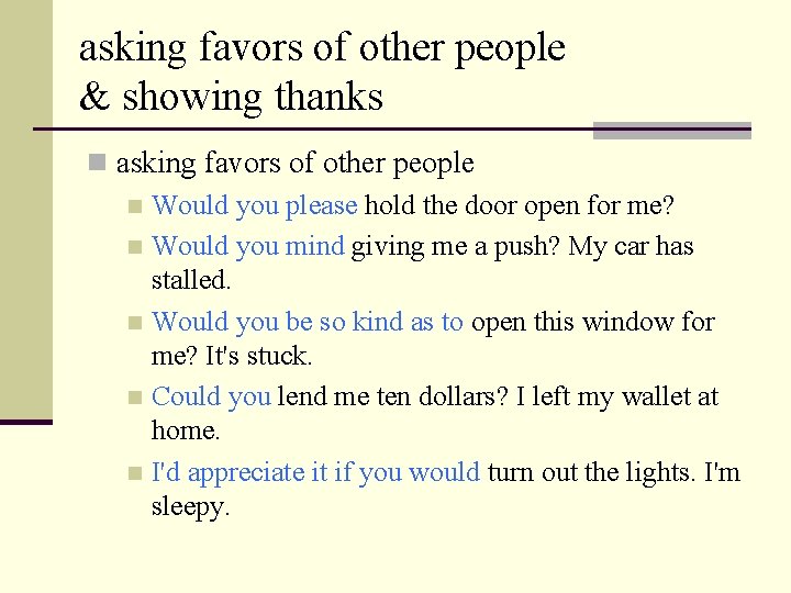 asking favors of other people & showing thanks n asking favors of other people