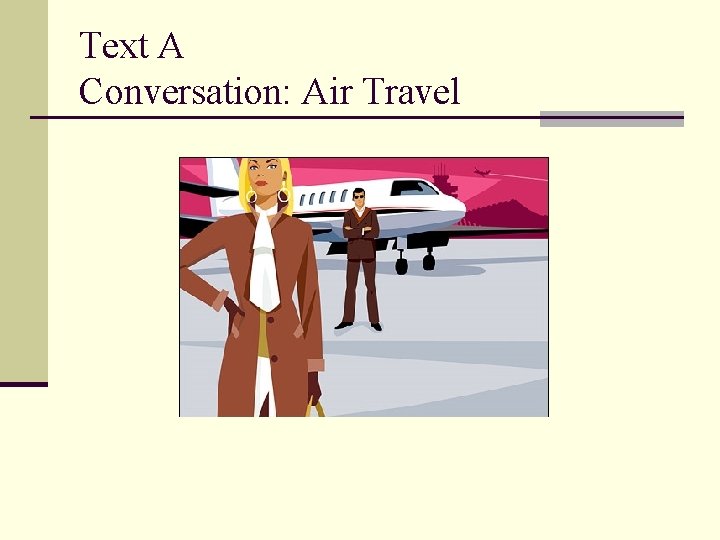 Text A Conversation: Air Travel 