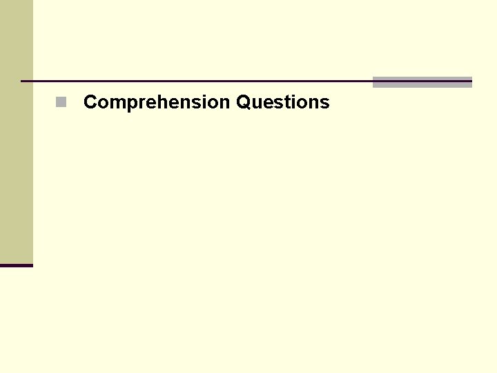 n Comprehension Questions 